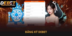 Đăng ký Debet nhanh trở thành hội viên nhận ưu đãi